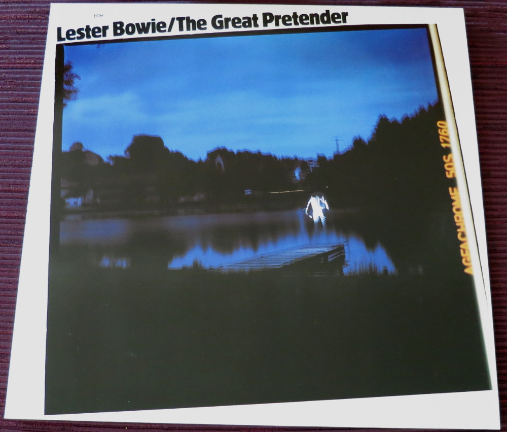 Lester Bowie: "the great pretender"