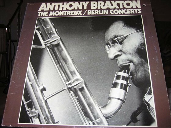 Anthony Braxton - Montreux / Berlin Concerts