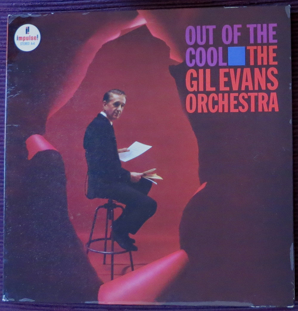 The Gil Evans Orchestra: "out of the cool"