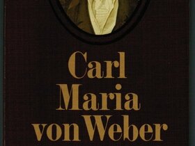 Carl Maria von Weber: "Der Freischütz"